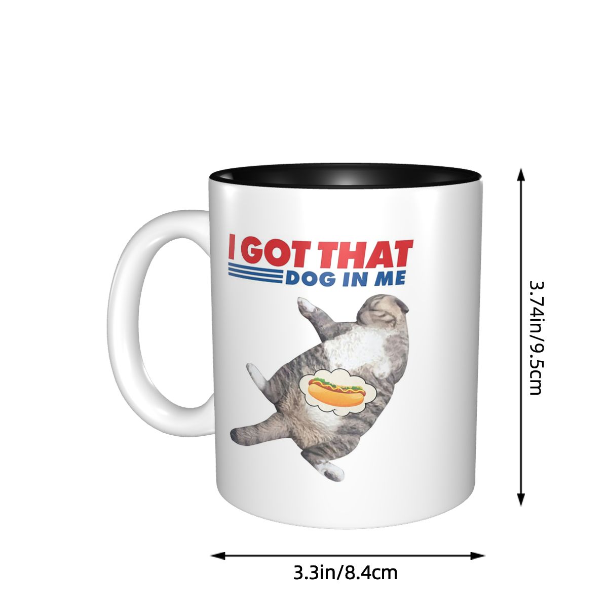I Got That Dog In Me Mug Funny - Coffee Tea You And Me review and price